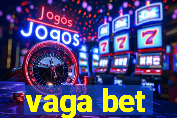 vaga bet